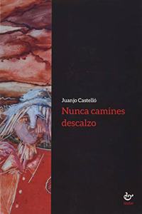 Nunca camines descalzo