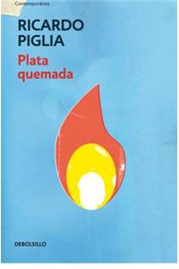Plata Quemada/ Money to Burn