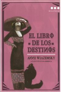 El Libro de los Destinos/ The Book of Destinations