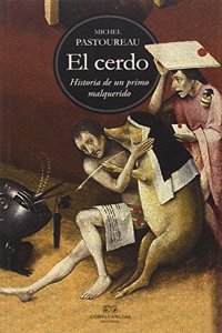 El Cerdo: Historia de un primo malquerido