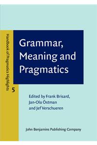 Grammar, Meaning and Pragmatics