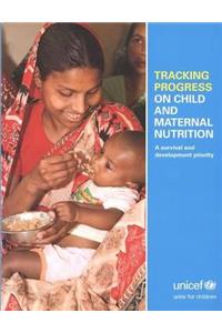 Tracking Progress on Child and Maternal Nutrition