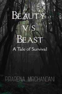 Beauty V/S Beast-A Tale of Survival