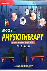 MCQ's IN PHYSIOTHERAPY FISRT EDITION 2021