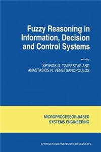 Fuzzy Reasoning in Information, Decision and Control Systems