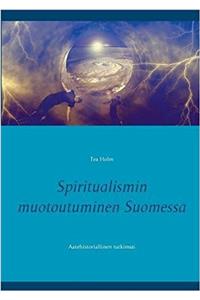 Spiritualismin Muotoutuminen Suomessa