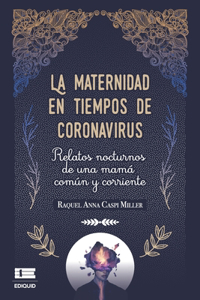 La maternidad en tiempos de coronavirus