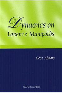 Dynamics on Lorentz Manifolds