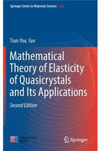 Mathematical Theory of Elasticity of Quasicrystals and Its Applications