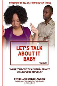 Let's Talk About It Baby