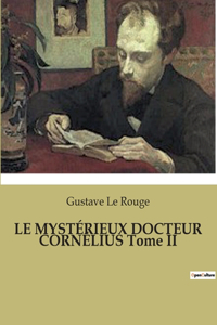 MYSTÉRIEUX DOCTEUR CORNÉLIUS Tome II