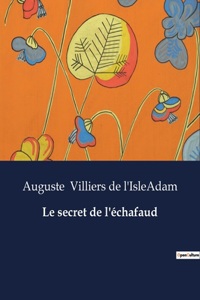 secret de l'échafaud