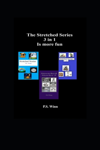 The Stretched Series