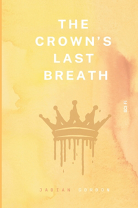 The Crown's Last Breath