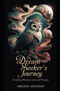 Dream Seeker's Journey