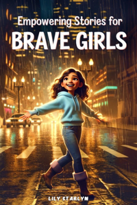 Empowering Stories for Brave Girls