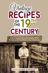 Vintage Recipes of the 19th Century