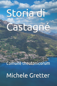 Storia di Castagné