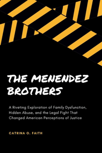 The Menendez Brothers