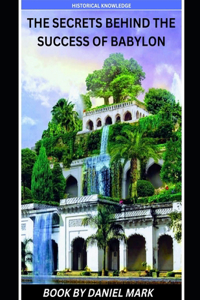 The Secrets Behind the Success of Babylon