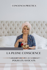 La pleine conscience pour les avocats