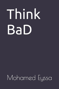 Think BaD