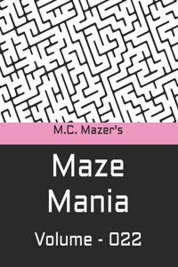 M.C. Mazer's Maze Mania