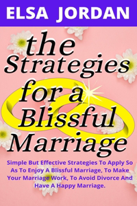 Strategies for a Blissful Marriage