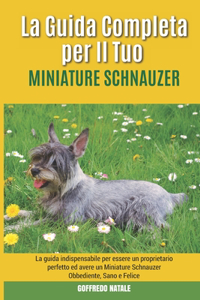 La Guida Completa per Il Tuo Miniature Schnauzer