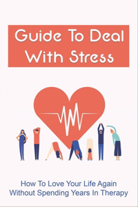 Guide To Deal With Stress
