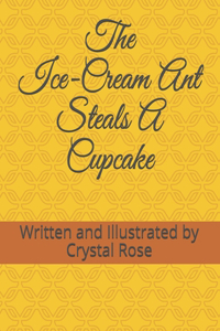 Ice-Cream Ant Steals A Cupcake