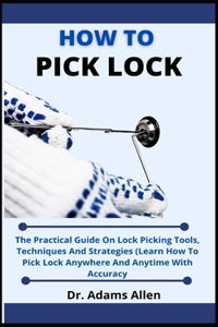 How To Pick Locks