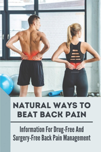 Natural Ways To Beat Back Pain