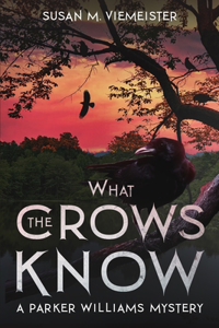 What The Crows Know