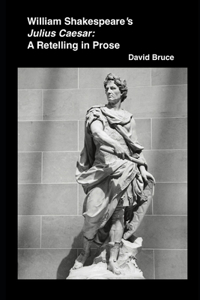 William Shakespeare's Julius Caesar