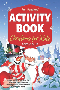 Christmas Activity Book for Kids Ages 6 & Up