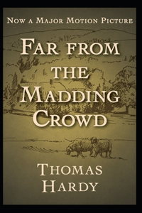 Far from the Madding Crowd Annotated