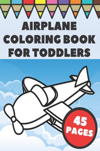 Airplanes Coloring Book For Toddlers