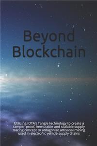 Beyond Blockchain