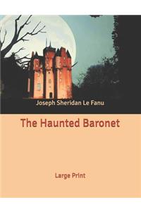 The Haunted Baronet