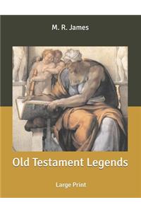 Old Testament Legends