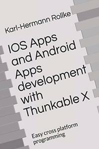 IOS Apps and Android Apps development with Thunkable X