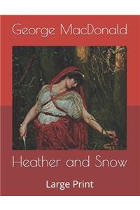 Heather and Snow