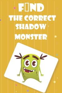 Find The Correct Shadow Monster