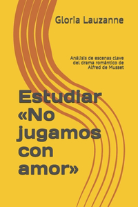 Estudiar No jugamos con amor