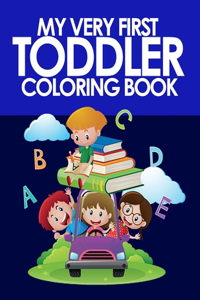 My Very First Toddler Coloring Book