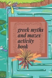 greek myths and mazes activity book