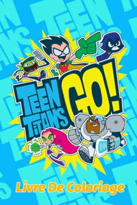 Teen Titans Go Livre de Coloriage