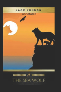 The Sea-Wolf Annotated