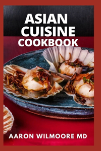 Asian Cuisine Cookbook
